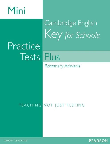 [object Object] «Mini Practice Tests Plus: Cambridge English Key for Schools», автор Розмарі Араваніс - фото №1