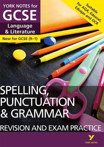 [object Object] «English Language and Literature Spelling, Punctuation and Grammar Revision and Exam Practice: York Notes for GCSE everything you need to catch up, study and prepare for and 2023 and 2024 exams and assessments», авторів Елізабет Волтер, Кейт Вудфорд - фото №1