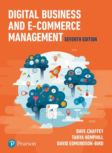Паперова книга «Digital Business and E-Commerce Management», авторів Дейв Чаффі, Девід Едмундсон-Бёрд, Таня Хемфілл - фото №1