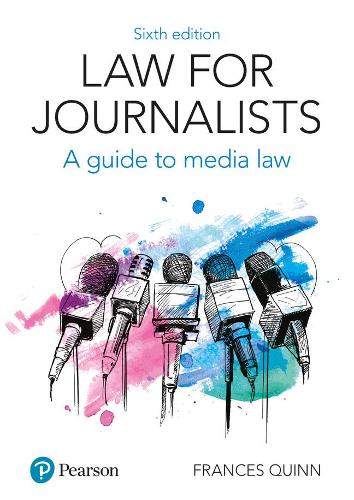Бумажная книга «Law for Journalists: A Guide to Media Law», автор Фрэнсис Куинн - фото №1