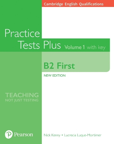 [object Object] «Cambridge English Qualifications: B2 First Practice Tests Plus Volume 1 with key», авторов Лукреция Луке Мортимер, Лукреция Люк-Мортимер, Ник Кенни - фото №1