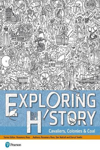 Паперова книга «Exploring History Student Book 2: Cavaliers, Colonies and Coal», авторів Дерріл Томлін, Розмарі Різ - фото №1