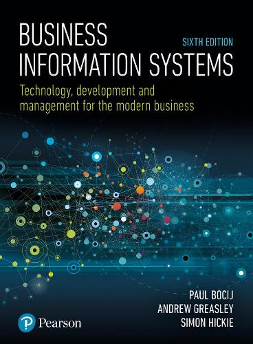 [object Object] «Business Information Systems: Technology, Development and Management for the Modern Business», авторів Ендрю Гріслі, Пол Боцій - фото №1