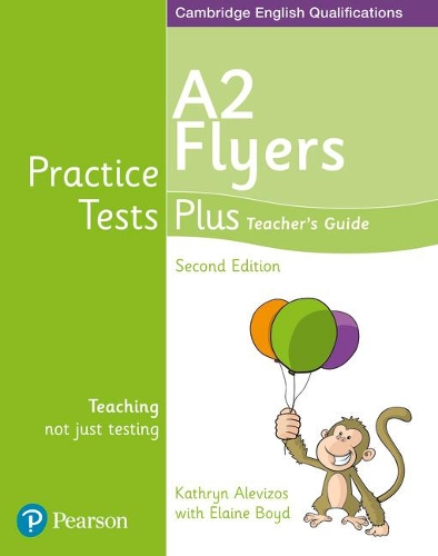 [object Object] «Practice Tests Plus A2 Flyers Teacher's Guide», авторів Елейн Бойд, Кетрин Алевізос - фото №1