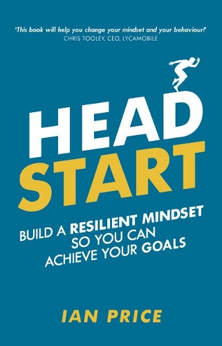Бумажная книга «Head Start: Build a resilient mindset so you can achieve your goals», автор Ян Прайс - фото №1