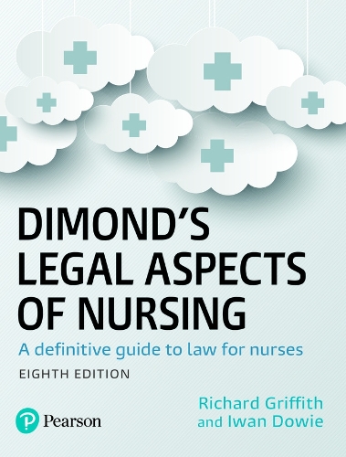 Бумажная книга «Dimond's Legal Aspects of Nursing: A definitive guide to law for nurses», авторов Иван Дауи, Ричард Гриффит - фото №1
