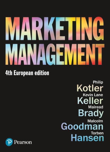 Бумажная книга «Marketing Management: European Edition», авторов Кевин Лэйн Келлер, Майрид Брейди, Малкольм Гудман, Филип Котлер, Торбен Хансен - фото №1