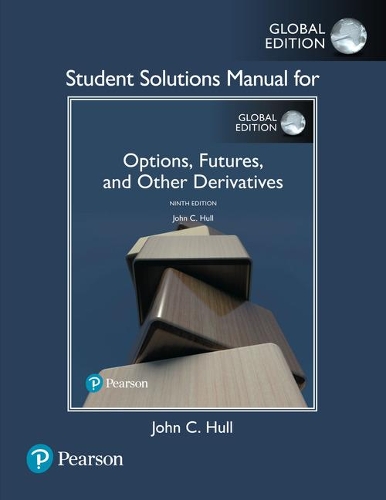 Бумажная книга «Student Solutions Manual for Options, Futures, and Other Derivatives, Global Edition», автор Джон Халл - фото №1