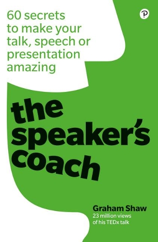 Бумажная книга «Speaker's Coach, The: 60 secrets to make your talk, speech or presentation amazing», автор Грэм Шоу - фото №1