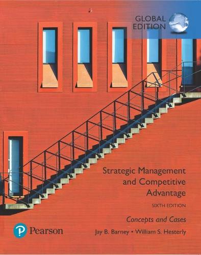Бумажная книга «Strategic Management and Competitive Advantage: Concepts and Cases, Global Edition», автор Джей Б. Барни - фото №1