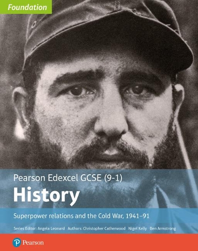 Бумажная книга «Edexcel GCSE (9-1) History Foundation Superpower relations and the Cold War, 1941–91 Student Book», авторов Бен Армстронг, Кристофер Катервуд - фото №1