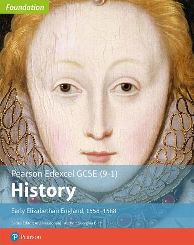 Паперова книга «Edexcel GCSE (9-1) History Foundation Early Elizabethan England, 1558–88 Student Book», автор Джорджина Блер - фото №1