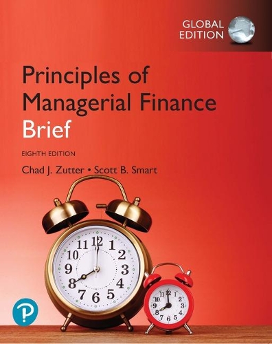 Бумажная книга «Principles of Managerial Finance, Brief Global Edition», авторов Чад Дж. Зуттер, Скотт Смарт - фото №1