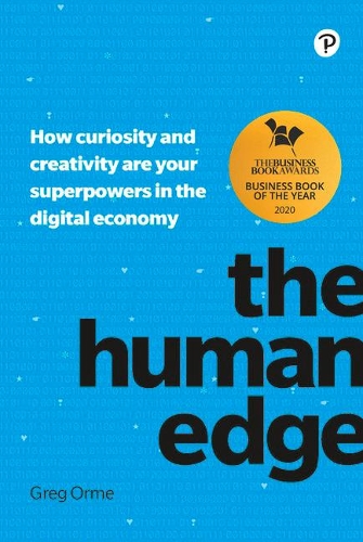 Бумажная книга «Human Edge, The: How curiosity and creativity are your superpowers in the digital economy», автор Грег Орм - фото №1