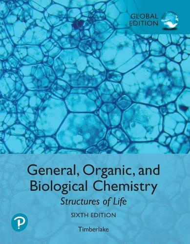 Бумажная книга «General, Organic, and Biological Chemistry: Structures of Life, Global Edition», автор Карен К. Тимберлейк - фото №1