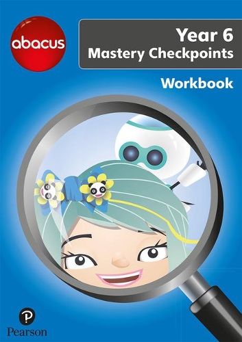 [object Object] «Abacus Mastery Checkpoints Workbook Year 6 / P7», авторов Джон Курта, Рут Мерттенс - фото №1