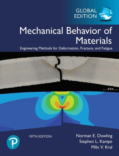 [object Object] «Mechanical Behavior of Materials, Global Edition», авторов Майло В. Крал, Норман Э. Даулинг - фото №1