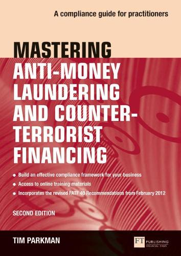 Паперова книга «Mastering Anti-Money Laundering and Counter-Terrorist Financing: A complaince guide for practitioners», автор Тім Паркман - фото №1