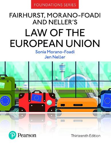 Бумажная книга «Fairhurst, Morano-Foadi and Neller's Law of the European Union», авторов Джен Неллер, Соня Морано-Фоади - фото №1