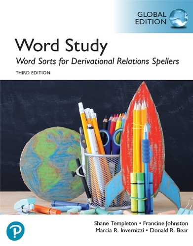 [object Object] «Word Study: Word Sorts for Derivational Relations Spellers, Global Edition, 3rd edition», авторов Дональд Р. Беар, Франсин Джонстон, Марсия Инверницци - фото №1