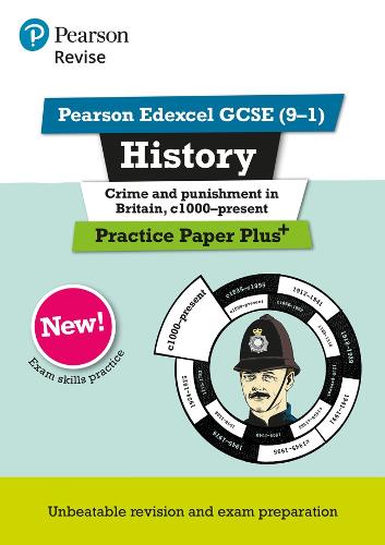 Бумажная книга «Pearson REVISE Edexcel GCSE History Crime and Punishment in Britain, c1000-Present Practice Paper Plus - 2023 and 2024 exams», автор Бен Армстронг - фото №1