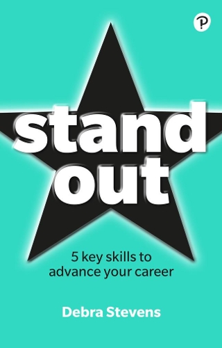 Паперова книга «Stand Out: 5 key skills to advance your career», автор Дебра Стівенс - фото №1