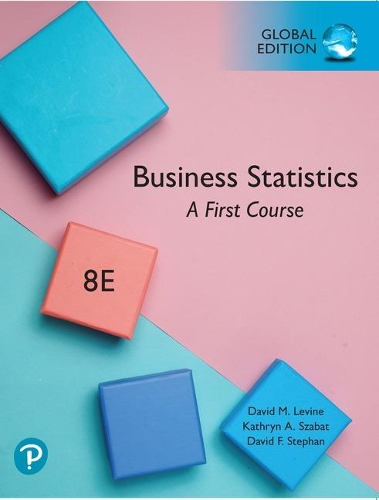 Паперова книга «Business Statistics: A First Course, Global Edition», авторів Девід М. Левін, Девід Стефан, Кетрін Сабат - фото №1