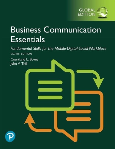 Бумажная книга «Business Communication Essentials: Fundamental Skills for the Mobile-Digital-Social Workplace, Global Edition», авторов Кортленд Л. Бови, Джон В. Тил - фото №1