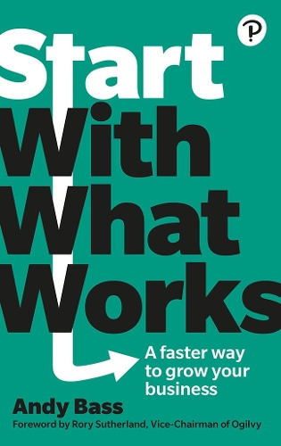 Паперова книга «Start with What Works», автор Енді Басс - фото №1
