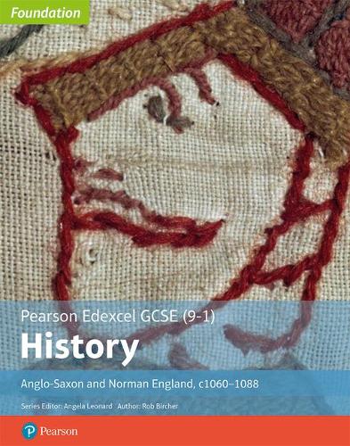 [object Object] «Edexcel GCSE (9-1) History Foundation Anglo-Saxon and Norman England, c1060–88 Student book», автор Роб Бірчер - фото №1