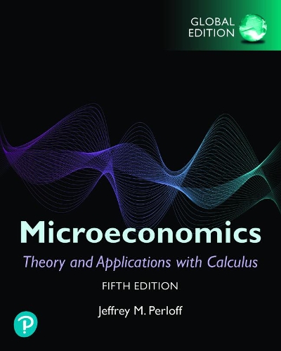 Паперова книга «Microeconomics: Theory and Applications with Calculus, Global Edition», автор Джеффрі Перлофф - фото №1