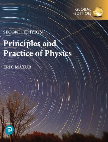 Бумажная книга «Principles & Practice of Physics, Volume 1 (Chapters 1-21), Global Edition», автор Эрик Мазур - фото №1