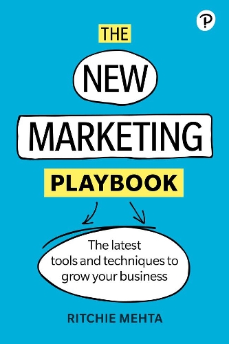 Бумажная книга «New Marketing Playbook, The: The Latest Tools And Techniques To Grow Your Business», автор Ричи Мехта - фото №1