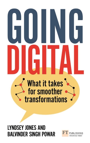 Паперова книга «Going Digital: What it takes for smoother transformations», авторів Бальвіндер Сінгх Повар, Ліндсі Джонс - фото №1