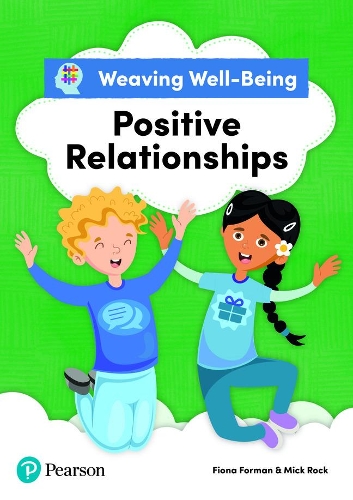 [object Object] «Weaving Well-Being Positive Relationships Pupil Book», авторів Фіона Форман, Мік Рок - фото №1