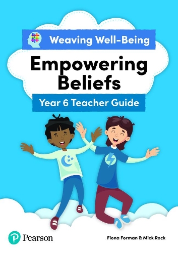 [object Object] «Weaving Well-Being Year 6 / P7 Empowering Beliefs Teacher Guide», авторів Фіона Форман, Мік Рок - фото №1