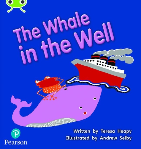 [object Object] «Bug Club Phonics - Phase 5 Unit 21: The Whale in the Well», автор Тереза Хипи - фото №1