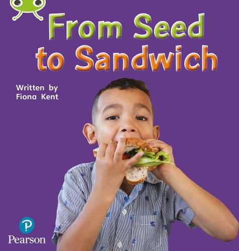 [object Object] «Bug Club Phonics - Phase 1 Unit 0: From Seed to Sandwich», автор Фиона Кент - фото №1
