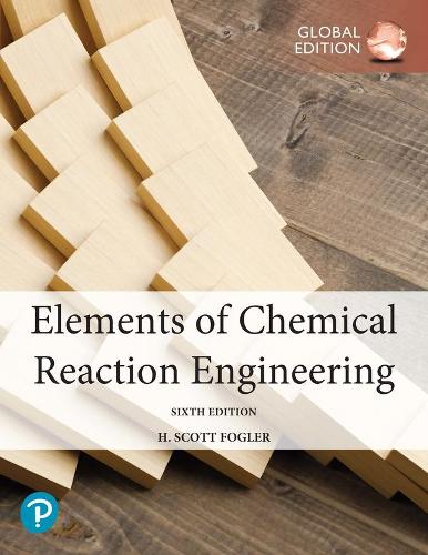 Бумажная книга «Elements of Chemical Reaction Engineering, Global Edition», автор Х. Скотт Фоглер - фото №1