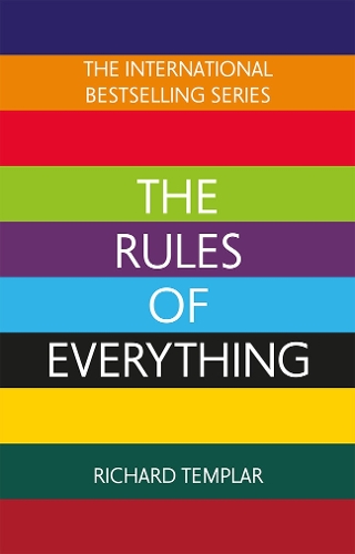 Бумажная книга «The Rules of Everything: A complete code for success and happiness in everything that matters», автор Ричард Темплар - фото №1