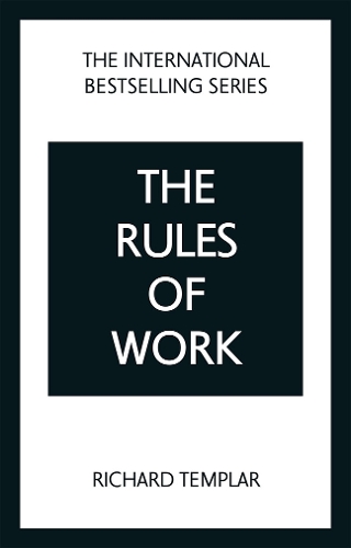 Бумажная книга «The Rules of Work: A definitive code for personal success», автор Ричард Темплар - фото №1