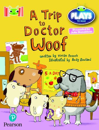 Бумажная книга «Bug Club Reading Corner: Age 4-7: Julia Donaldson Plays: A Trip to Doctor Woof», автор Вивиан Френч - фото №1