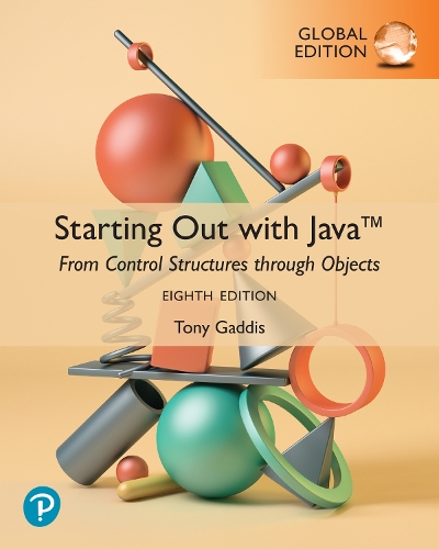 Бумажная книга «Starting Out with Java: From Control Structures through Objects, Global Edition», автор Тони Гэддис - фото №1