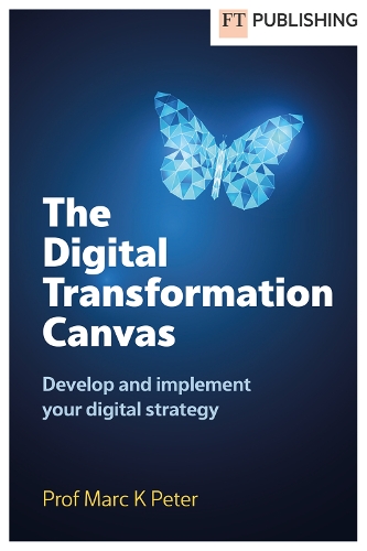 Бумажная книга «The Digital Transformation Canvas», автор Марк К. Питер - фото №1