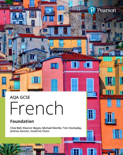 Паперова книга «AQA GCSE French Foundation Student Book», авторів Клайв Белл, Елеонора Мейс, Джером Гарньє, Карін Гаррінгтон, Майкл Вордл, Том Хокадей - фото №1
