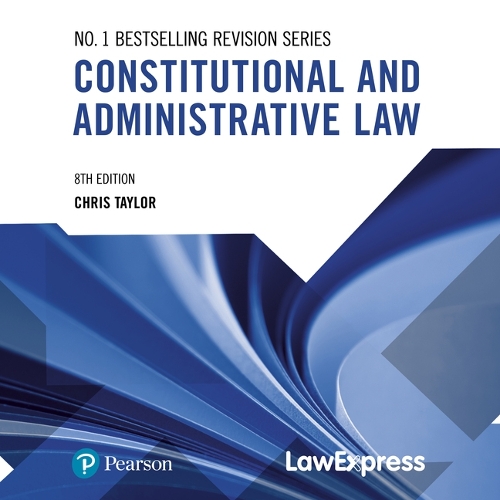 Паперова книга «Law Express: Constitutional and Administrative Law», автор Кріс Тейлор - фото №1