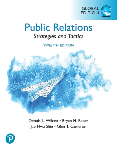 Бумажная книга «Public Relations: Strategies and Tactics, Global Edition», авторов Брайан Х. Ребер, Деннис Л. Уилкокс, Чжэ Хва Шин - фото №1