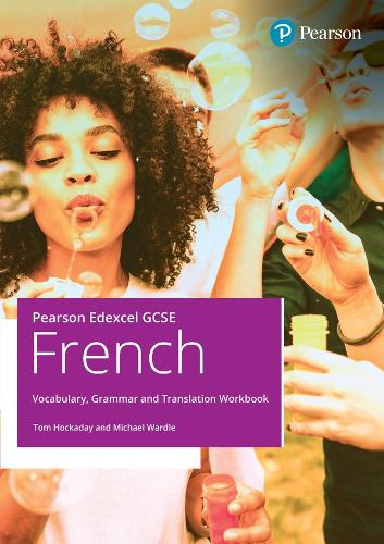Бумажная книга «Pearson Edexcel GCSE French Vocabulary, Grammar and Translation Workbook», авторов Майкл Уордл, Том Хокадэй - фото №1
