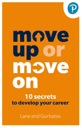 Бумажная книга «Move Up or Move On: 10 Secrets to Develop your Career» - фото №1