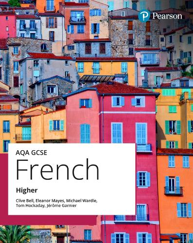 Паперова книга «AQA GCSE French Higher Student Book», авторів Клайв Белл, Елеонора Мейс, Джером Гарньє, Карін Гаррінгтон, Майкл Вордл, Том Хокадей - фото №1